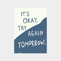 Minimalist motivational digital print with "It's okay. Try again tomorrow." text in blue and white design