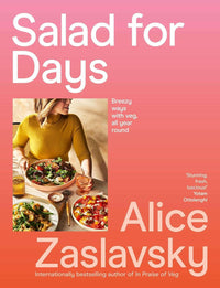Colorful fresh vegetable salad bowl from Salad for Days cookbook by Alice Zaslavsky