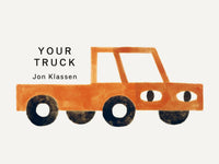 Your Truck by Jon Klassen - board book