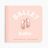 Ballet Baby board book for toddlers with ballet slippers on pink cover