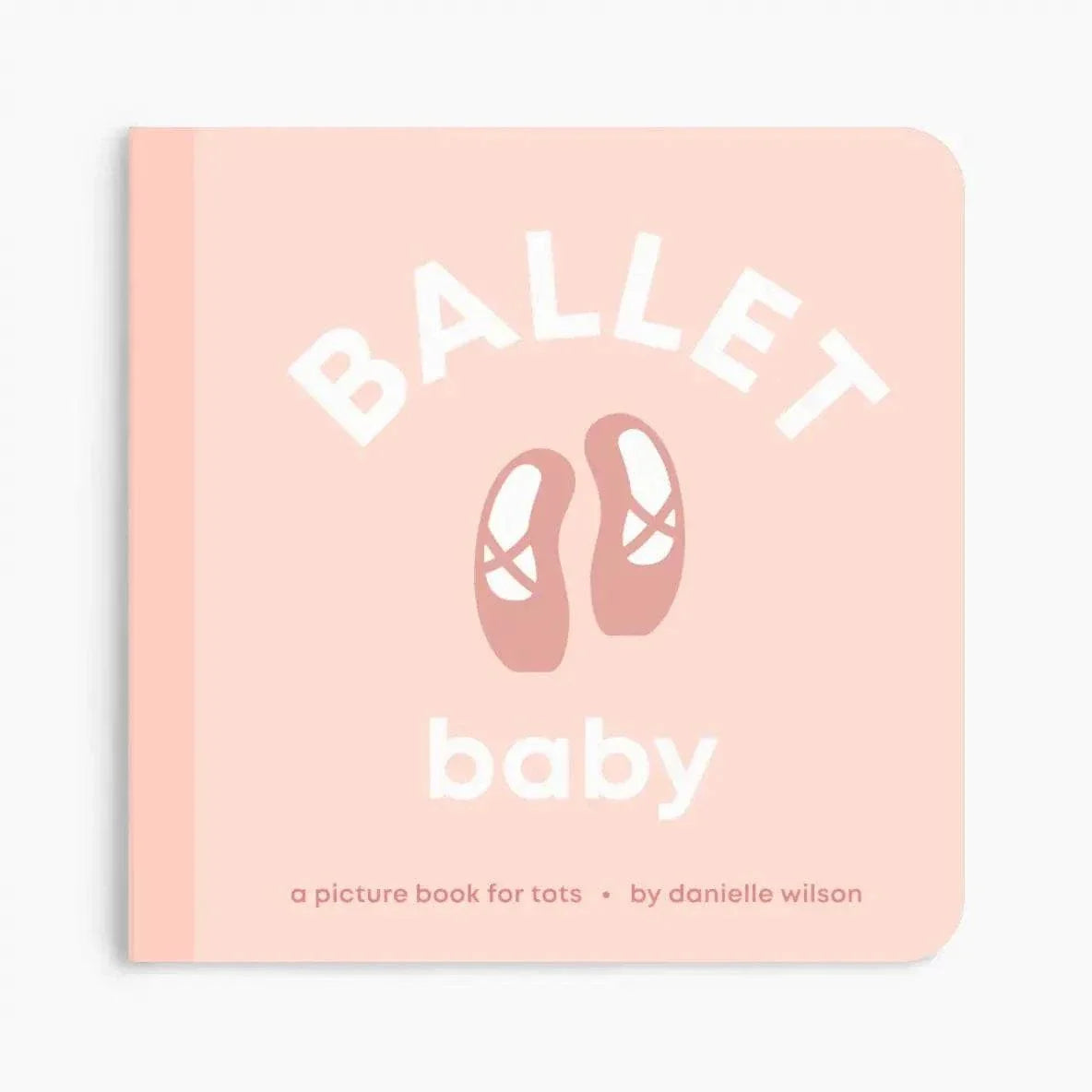 Ballet Baby board book for toddlers with ballet slippers on pink cover