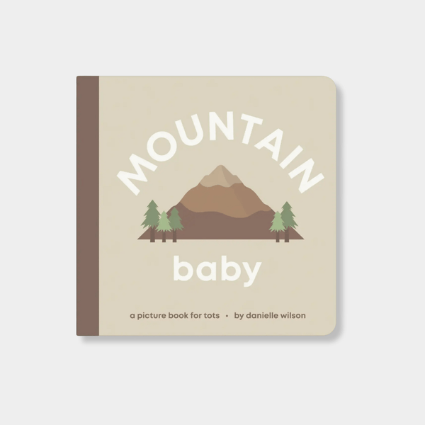 Mountain Baby book by Danielle Wilson with mountain and trees illustration, durable board book for ages 0-4