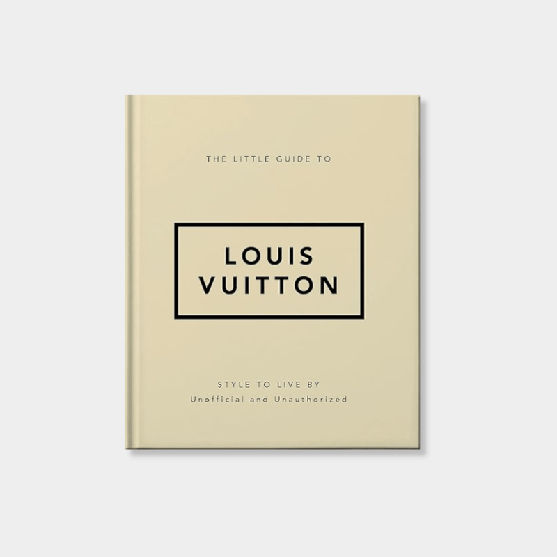 The Little Guide to Louis Vuitton book with beige cover and black text about style and luxury fashion brand