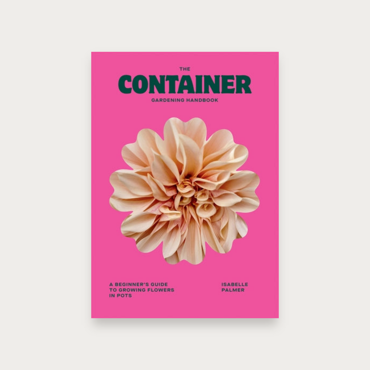 The Container Gardening Handbook by Isabelle Palmer on norsu background