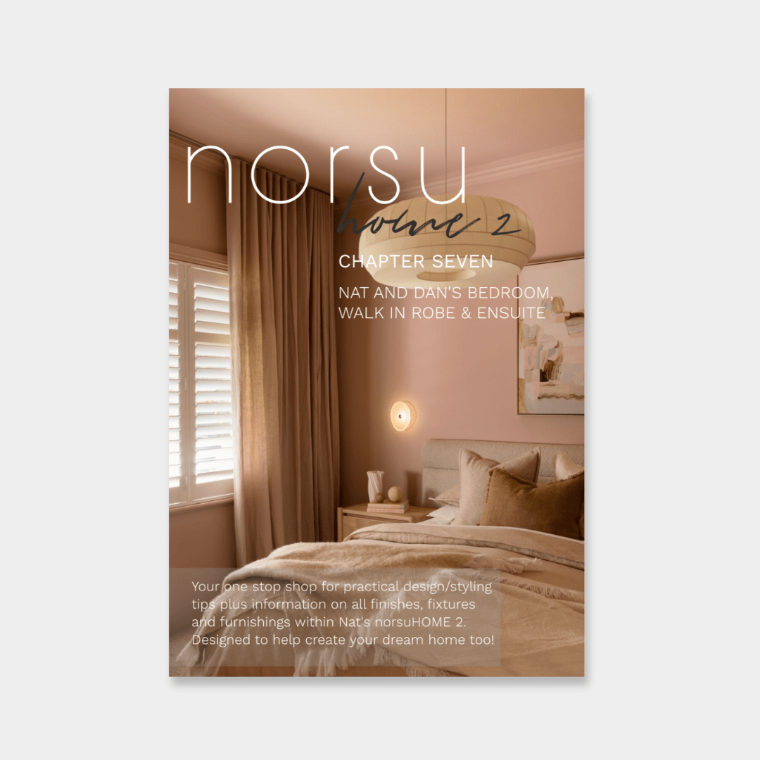 Cover of norsuHOME 2 Digital Magazine Chapter Seven featuring Nat and Dan's bedroom, ensuite, and styling tips