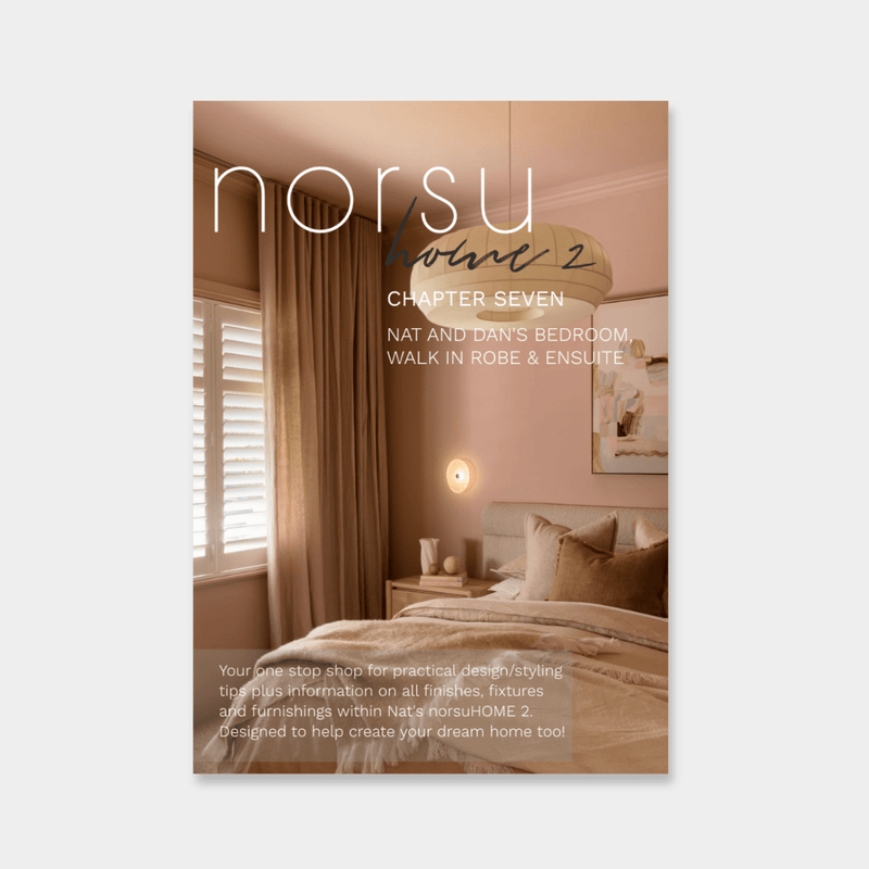 Cover of norsuHOME 2 Digital Magazine Chapter Seven featuring Nat and Dan's bedroom, ensuite, and styling tips