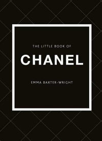 The Little Book of Chanel fashion monograph cover with black background and white text by Emma Baxter-Wright